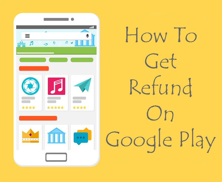 How-To-Get-Refund-On-Google-Play