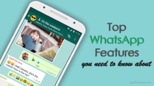 top-whatsapp-features-you-need-to-know-about
