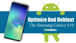 how-to-Optimize-An-Debloat-The-Samsung-Galaxy-S10